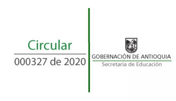 Circular 000327 de 2020 - Orientaciones para el retorno a los Establecimientos Educativos del Personal Administrativo