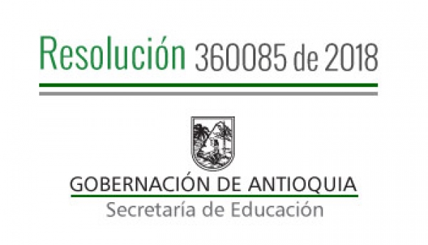 Resolución 360085 de 2018 - Por la cual se concede una Comisión de Servicios Remunerada a unos Directivos Docentes pagados por el Sistema General de Participaciones