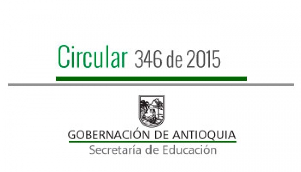 Circular 346 de 2015 - Convocatoria Vamos para la Universidad