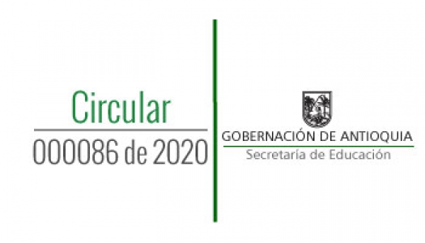 Circular 000086 de 2020 - Servicio de Internet Instituciones Educativas de los Municipios no certificados del departamento de Antioquia