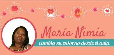 María Nimia cambia su entorno desde el aula