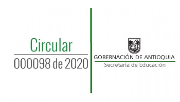 Circular 000098 de 2020 - Cronograma de la Convocatoria para encargo de Directivos Docentes - Rector, Director Rural y/o Coordinador de la Secretaría de Educación de Antioquia