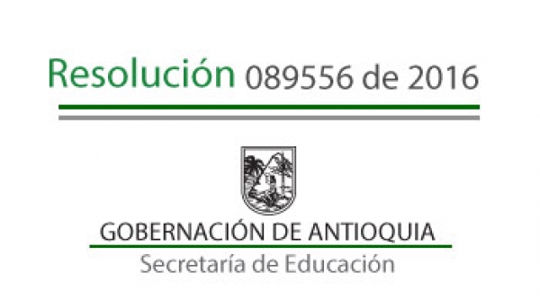 Resolución 089556 de 2016 - Por la cual se concede una Comisión de Servicios remunerada a unos Directivos Docentes, pagados con recursos del sistema General de Participación