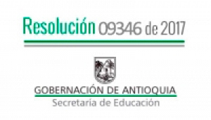 Resolución 09346 – Por la cual se concede Comisión de Servicios remunerada a Docentes y Directivos Docentes, pagados con recursos del SGP