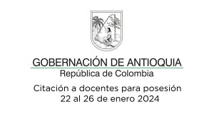 Citación a docentes para posesión - 22 al 26 de enero 2024