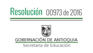 Resolución 00973 - 2016 - Por medio del cual se concede una comisión de servicios a directivos docentes, para la capacitación académica del programa &quot;Todos a Aprender&quot; 2.0