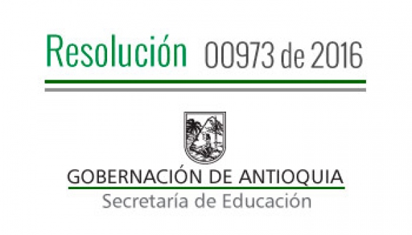 Resolución 00973 - 2016 - Por medio del cual se concede una comisión de servicios a directivos docentes, para la capacitación académica del programa &quot;Todos a Aprender&quot; 2.0