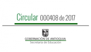 Circular 000408 de 2017 - Orientaciones frente a la prestación del servicio de transporte escolar