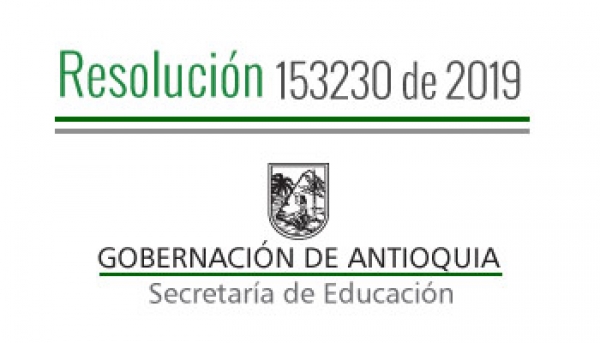 Resolución 153230 de 2019 - Por la cual se concede Comisión de Servicios Remunerado a unos Docentes y Directivos Docentes del municipio de Anzá pagados con recursos del S.G.P.