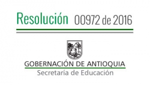 Resolución 00972 - 2016 - Por la cual se autoriza a unos docentes pagados por el Sistema General de Participaciones, para asistir al encuentro de formación de tutores del programa &quot;Todos a Aprender&quot; 2.0