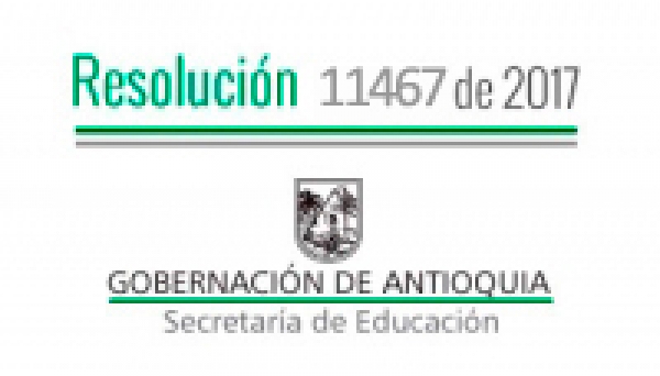 Resolución 11467 de 2017 por la cual se concede una Comisión de Servicios Remunerada a unos Directivos de Núcleo Educativo, adscritos a la Subsecretaría Administrativa