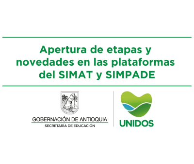 Apertura de etapas y novedades en las plataformas del SIMAT y SIMPADE