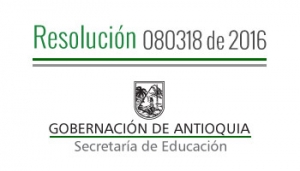 Resolución 083018 de 2016 - Por la cual se determinan los E. E. R. ubicados en zonas de difícil acceso de los municipios no certificados del departamento