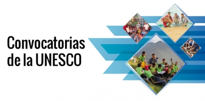 Conoce y participa de las convocatorias de la UNESCO