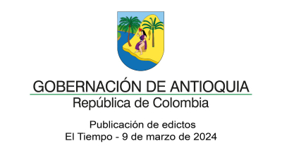 Edictos secretaría de educación de Antioquia - Publicación El Tiempo - Marzo 9 de 2024