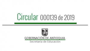 Circular 000139 de 2019 - Invitación Fase Subregional de Juegos Deportivos, Recreativos y Culturales del Magisterio Antioquia 2019