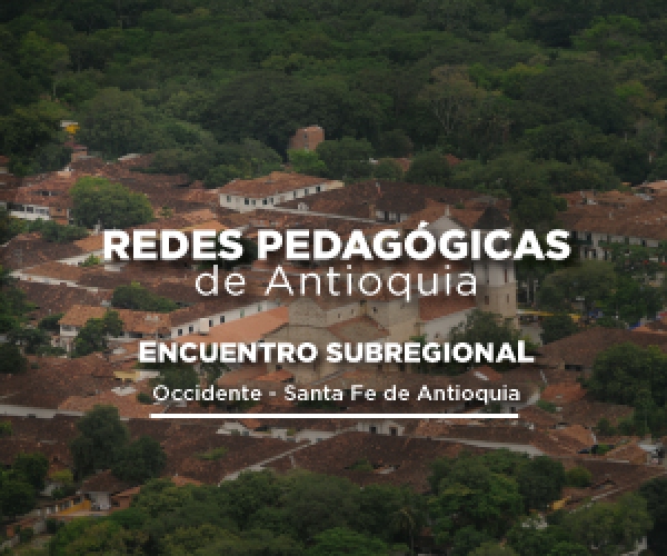 Encuentro subregional de las Redes Pedagógicas en la subregión de Occidente