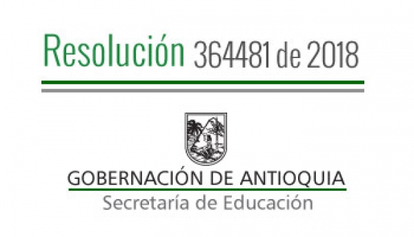 Resolución 364481 de 2018 - Por la cual se concede Comisión de Servicios Remunerada a unos Docentes y Directivos Docentes del municipio de Abriaquí
