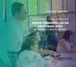 Encuentro Departamental Redes Pedagógicas &quot;Compartiendo Saberes Educativos&quot;