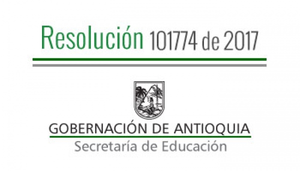 Resolución 101774 de 2017 - Por el cual se concede una Comisión  de Servicios Remunerada a unos Docentes y Directivos Docentes con el fin de realizar el Foro Educativo Municipal del Municipio de Chigorodó