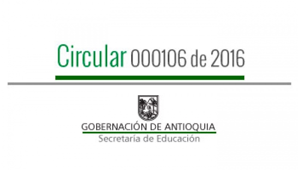 Circular 000106 - 2016 - Continuidad estudiantes atendidos mediante &quot;Metodologías Flexibles&quot;