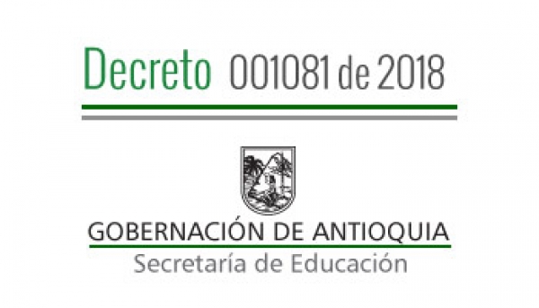 Decreto 001081 de 2018 - Por el cual se nombra en Período de Prueba, da por Terminado unos Nombramientos Provisionales, concede Vacancia Temporal y Traslado vinculados en provisionalidad a unos Docentes.