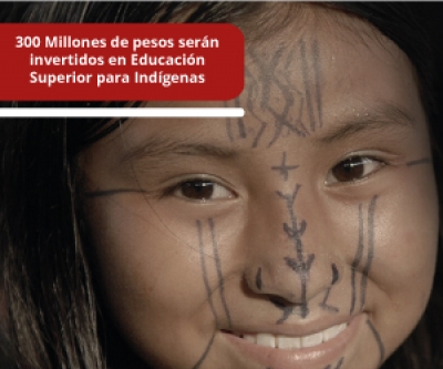Inversión en Educación Superior para Indígenas