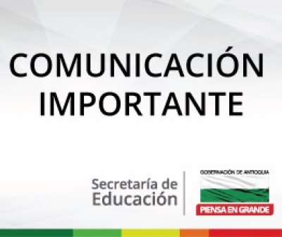 Comunicación Importante para Rectores de Instituciones Educativas Oficiales
