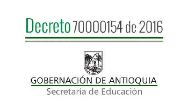 Decreto 70000154 de 2016 - Por el cual se adaptan unos cargos temporales en la planta de cargos docentes y directivo docente de la Secretaría de Educación