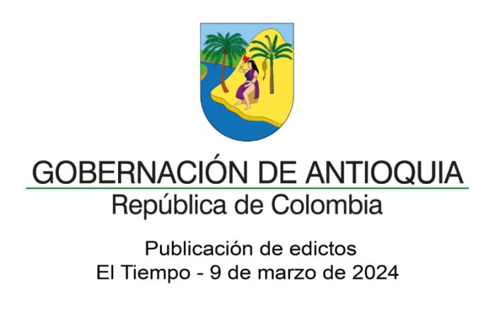 Edictos secretaría de educación de Antioquia - Publicación El Tiempo - Marzo 9 de 2024