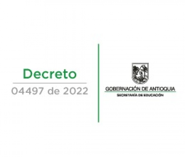 Decreto 04497 de 2022 - Por el cual se concede permiso sindical remunerado a unos docentes de aula, en la planta de cargos del departamento de Antioquia